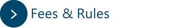 Fees and Rules